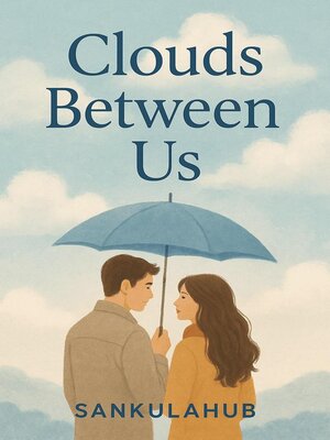 cover image of Clouds Between Us